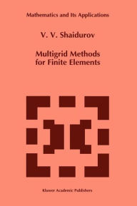 Title: Multigrid Methods for Finite Elements, Author: V.V. Shaidurov