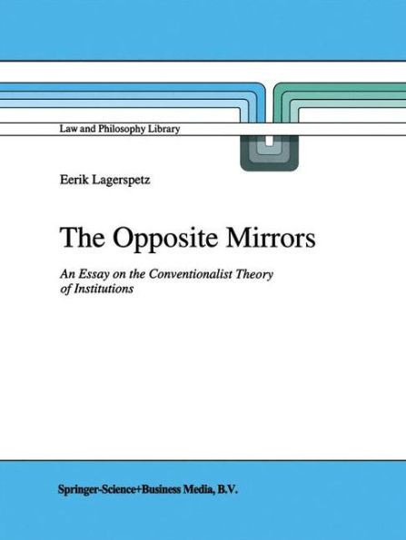 the Opposite Mirrors: An Essay on Conventionalist Theory of Institutions