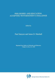 Title: Philosophy and Education:: Accepting Wittgenstein's Challenge, Author: Paul Smeyers