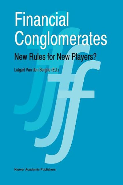 Financial Conglomerates: New Rules for New Players?