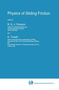 Title: Physics of Sliding Friction / Edition 1, Author: Bo N.J. Persson