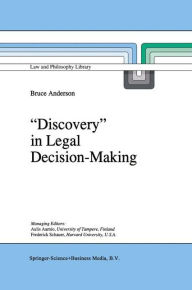 Title: `Discovery' in Legal Decision-Making, Author: B. Anderson