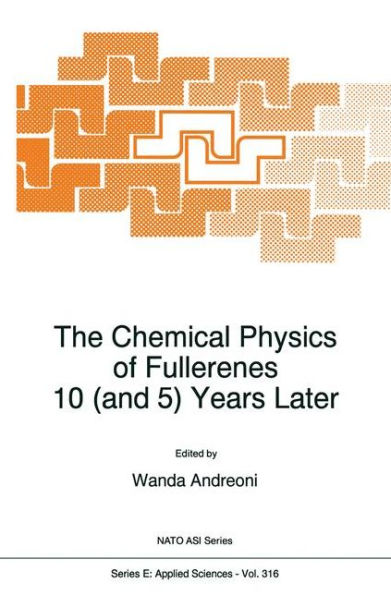 The Chemical Physics of Fullerenes 10 (and 5) Years Later: The Far-reaching Impact of the Discovery of C60 / Edition 1