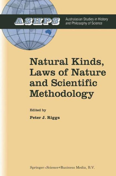 Natural Kinds, Laws of Nature and Scientific Methodology / Edition 1