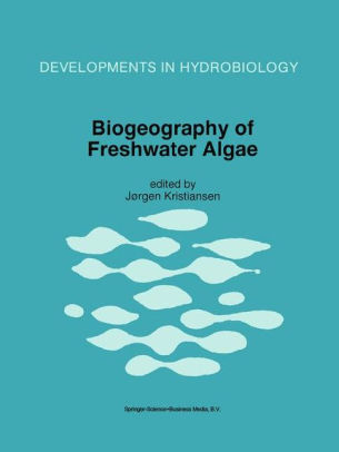 Biogeography Of Freshwater Algae By Jirgen Kristiansen Paperback
