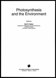 Title: Photosynthesis and the Environment, Author: N.R. Baker