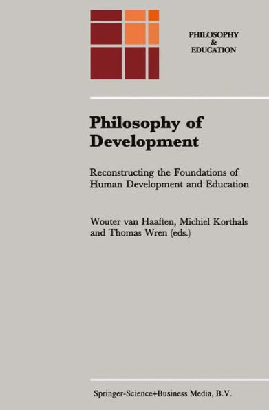 Philosophy of Development: Reconstructing the Foundations Human Development and Education