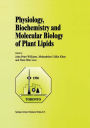 Physiology, Biochemistry and Molecular Biology of Plant Lipids / Edition 1