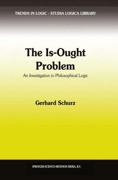 The Is-Ought Problem: An Investigation in Philosophical Logic