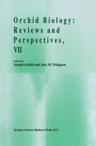 Title: Orchid Biology: Reviews and Perspectives, VII / Edition 1, Author: J. Arditti