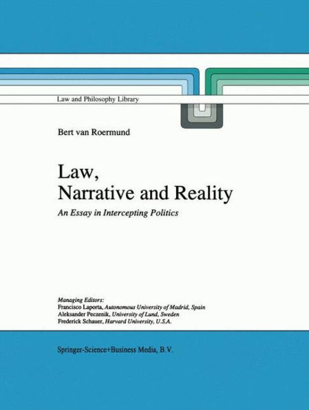 Law, Narrative and Reality: An Essay Intercepting Politics