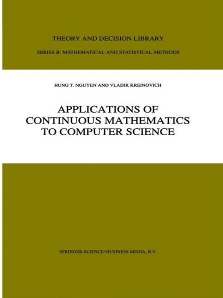 Applications of Continuous Mathematics to Computer Science