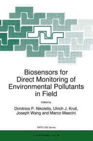 Title: Biosensors for Direct Monitoring of Environmental Pollutants in Field, Author: D.P. Nikolelis