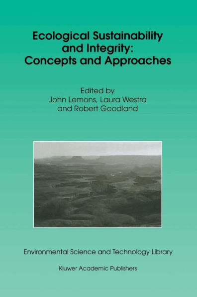 Ecological Sustainability and Integrity: Concepts Approaches