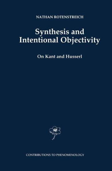 Synthesis and Intentional Objectivity: On Kant and Husserl