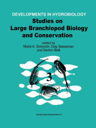 Title: Studies on Large Branchiopod Biology and Conservation / Edition 1, Author: Marie A. Simovich