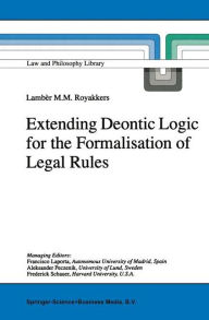 Title: Extending Deontic Logic for the Formalisation of Legal Rules, Author: L.L. Royakkers
