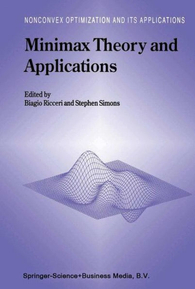 Minimax Theory and Applications / Edition 1