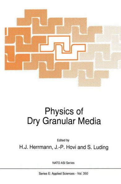 Physics of Dry Granular Media / Edition 1