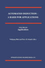 Automated Deduction - A Basis for Applications Volume I Foundations - Calculi and Methods Volume II Systems and Implementation Techniques Volume III Applications / Edition 1