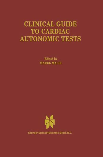 Clinical Guide to Cardiac Autonomic Tests / Edition 1