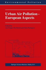 Title: Urban Air Pollution - European Aspects, Author: J. Fenger
