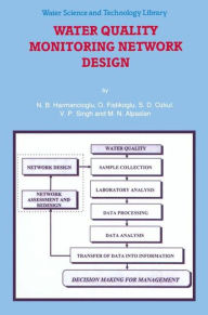 Title: Water Quality Monitoring Network Design / Edition 1, Author: Nilgun B. Harmanciogammalu