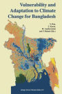 Vulnerability and Adaptation to Climate Change for Bangladesh