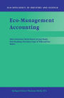 Eco-Management Accounting: Based upon the ECOMAC research projects sponsored by the EU's Environment and Climate Programme (DG XII, Human Dimension of Environmental Change) / Edition 1