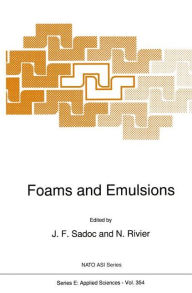 Title: Foams and Emulsions, Author: J.F. Sadoc