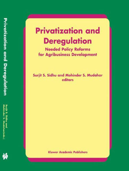 Privatization and Deregulation: Needed Policy Reforms for Agribusiness Development