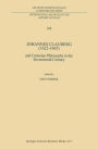 Johannes Clauberg (1622-1665): and Cartesian Philosophy in the Seventeenth Century