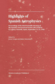 Title: Highlights of Spanish Astrophysics I / Edition 1, Author: Javier Gorgas