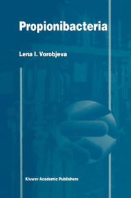 Title: Propionibacteria / Edition 1, Author: L.I. Vorobjeva