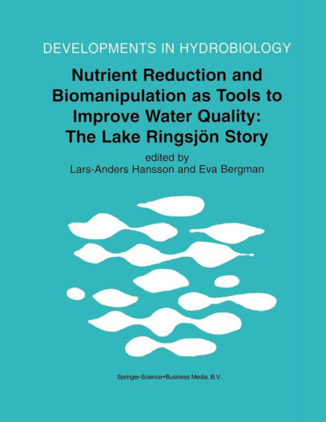 Nutrient Reduction and Biomanipulation as Tools to Improve Water Quality: The Lake Ringsjï¿½n Story