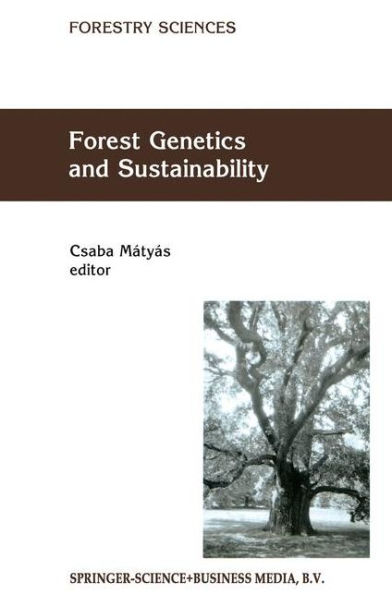 Forest Genetics and Sustainability / Edition 1