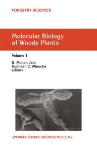 Title: Molecular Biology of Woody Plants: Volume 1 / Edition 1, Author: S.M. Jain