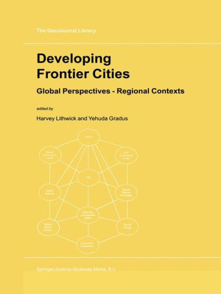 Developing Frontier Cities: Global Perspectives - Regional Contexts