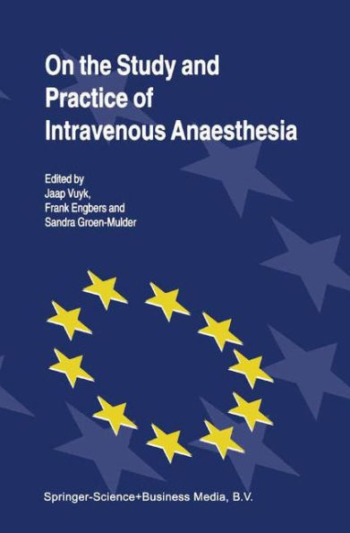 On the Study and Practice of Intravenous Anaesthesia / Edition 1