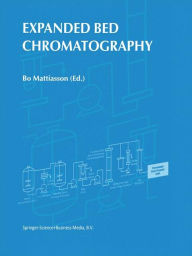 Title: Expanded Bed Chromatography / Edition 1, Author: B. Mattiasson