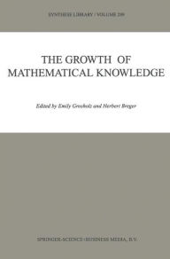 Title: The Growth of Mathematical Knowledge, Author: Emily Grosholz
