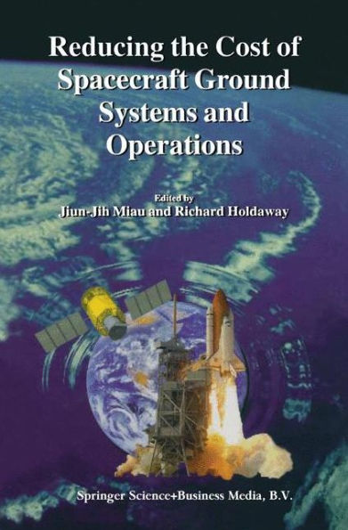 Reducing the Cost of Spacecraft Ground Systems and Operations / Edition 1
