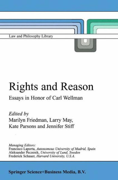 Rights and Reason: Essays Honor of Carl Wellman