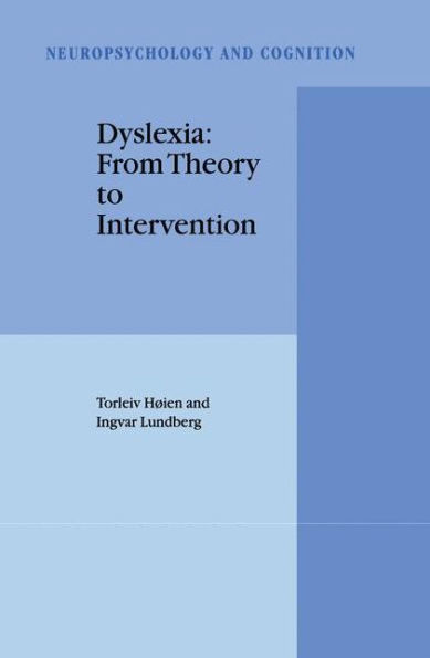 Dyslexia: From Theory to Intervention / Edition 1