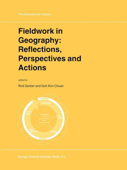 Fieldwork Geography: Reflections, Perspectives and Actions