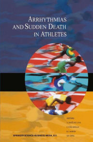 Title: Arrhythmias and Sudden Death in Athletes / Edition 1, Author: Antonio Bayïs de Luna