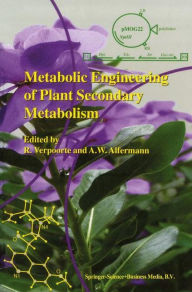 Title: Metabolic Engineering of Plant Secondary Metabolism / Edition 1, Author: R. Verpoorte