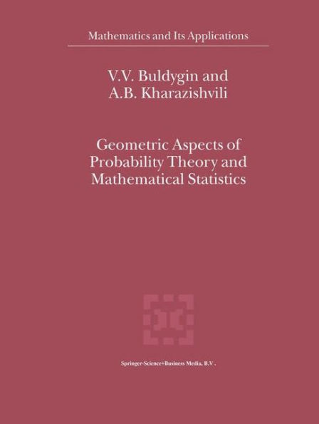 Geometric Aspects of Probability Theory and Mathematical Statistics / Edition 1