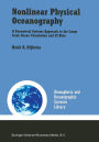 Nonlinear Physical Oceanography: A Dynamical Systems Approach to the Large Scale Ocean Circulation and El Niï¿½o / Edition 1