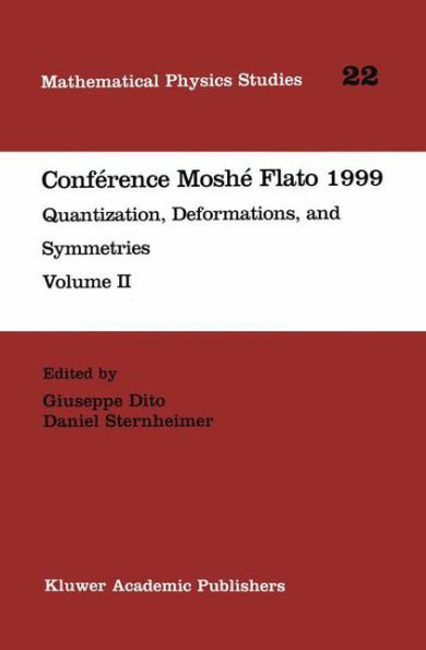 Confï¿½rence Moshï¿½ Flato 1999: Quantization, Deformations, and Symmetries Volume II